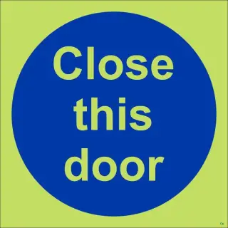 Photoluminescent &lpar;Glow in the Dark&rpar; Self Adhesive &lpar;Class C&rpar; Close This Door Sign - 100mm x 100mm