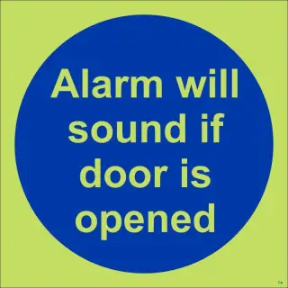 Photoluminescent &lpar;Glow in the Dark&rpar; Self Adhesive &lpar;Class C&rpar; Alarm Will Sound If Door Is Opened Door Sign - 100mm x 100mm